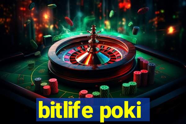 bitlife poki